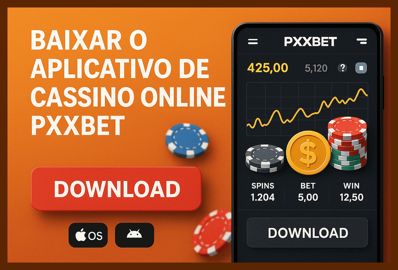Baixar o PXXBET Cassino App